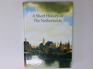 Bild des Verkufers fr Short History Of The Netherlands: from prehistory to the present day zum Verkauf von Antiquariat Buchhandel Daniel Viertel