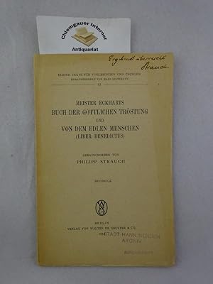 Das Buch der göttlichen Tröstung und Von dem edlen Menschen ( Liber benedictus). Herausgegeben vo...