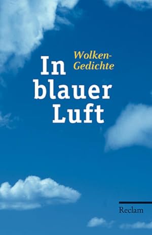 Bild des Verkufers fr In blauer Luft : Wolkengedichte hrsg. von Andrea Wstner zum Verkauf von Antiquariat Buchhandel Daniel Viertel