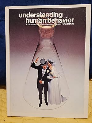 Seller image for Understanding Human Behavior, an illustrated guide to successful human relationships : Volume 5 for sale by the good news resource