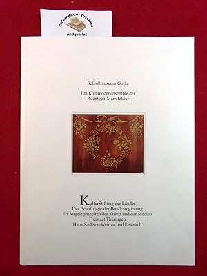 Bild des Verkufers fr Ein Kommodenensemble der Roentgen-Manufaktur. Schlomuseum Gotha. Kulturstiftung der Lnder . / Patrimonia ; 159 zum Verkauf von Chiemgauer Internet Antiquariat GbR