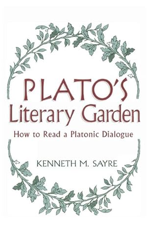 Bild des Verkufers fr Plato's Literary Garden : How to Read a Platonic Dialogue zum Verkauf von AHA-BUCH GmbH