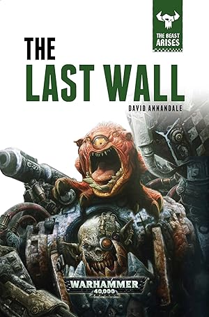 Bild des Verkufers fr The Last Wall (The Beast Arises, Band 4) zum Verkauf von Antiquariat Buchhandel Daniel Viertel