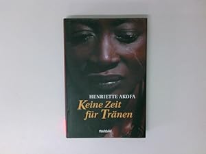 Seller image for Keine Zeit fr Trnen : mein Leben als Sklavin in Paris meine gyptischen Jahre for sale by Antiquariat Buchhandel Daniel Viertel