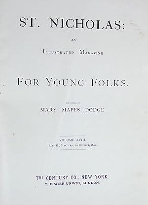 Seller image for St Nicholas: an Illustrated Magazine for Young Folks. Volume XVIII. Part II May, 1891 - October 1891 for sale by Barter Books Ltd