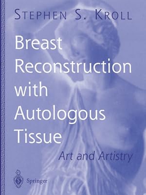 Imagen del vendedor de Breast Reconstruction with Autologous Tissue: Art and Artistry (Graduate Textbook) a la venta por Studibuch