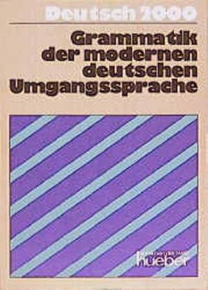 Bild des Verkufers fr Deutsch 2000, Grammatiken, Grammatik der modernen deutschen Umgangssprache zum Verkauf von Studibuch