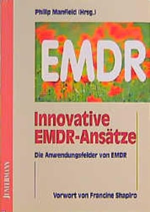 Immagine del venditore per Innovative EMDR-Anstze : die Anwendungsfelder von EMDR venduto da Studibuch