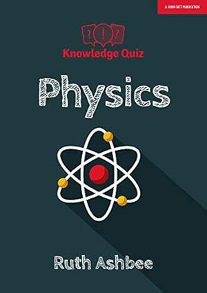 Imagen del vendedor de Knowledge Quiz: Physics (Knowledge quizzes) a la venta por WeBuyBooks