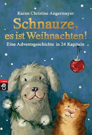 Bild des Verkufers fr Schnauze, es ist Weihnachten: Eine Adventsgeschichte in 24 Kapiteln (Die Schnauze-Reihe, Band 1) zum Verkauf von Studibuch