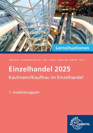 Imagen del vendedor de Lernsituationen Einzelhandel 2025, 1. Ausbildungsjahr a la venta por Studibuch