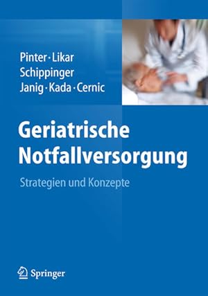 Seller image for Geriatrische Notfallversorgung: Strategien und Konzepte for sale by Studibuch