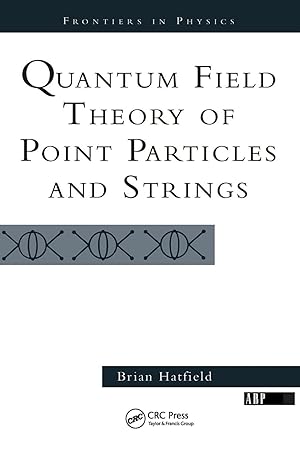 Immagine del venditore per Hatfield, B: Quantum Field Theory Of Point Particles And Str venduto da moluna