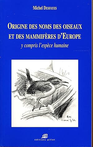 ORIGINE DES NOMS D'OISEAUX ET DES MAMIFERES D'EUROPE