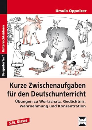 Seller image for Kurze Zwischenaufgaben fr den Deutschunterricht: bungen zu Wortschatz, Gedchtnis, Wahrnehmung und Konzentration (5. und 6. Klasse) for sale by Studibuch