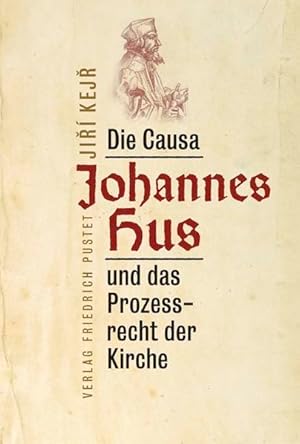 Bild des Verkufers fr Die Causa Johannes Hus und das Prozessrecht der Kirche zum Verkauf von Studibuch