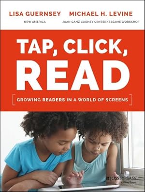 Seller image for Tap, Click, Read: Growing Readers in a World of Screens for sale by Studibuch