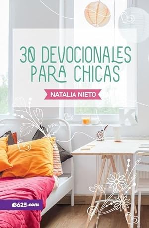 Bild des Verkufers fr 30 devocionales para Chicas (Spanish Edition) zum Verkauf von moluna