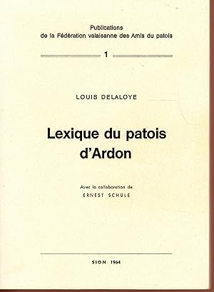 Image du vendeur pour Lexique du Patois d'Ardon mis en vente par Bouquinerie Le Fouineur