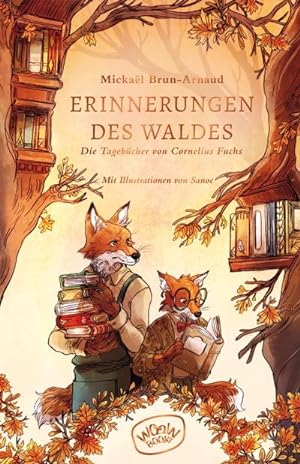 Erinnerungen des Waldes (Band 2) : Die Tagebücher von Cornelius Fuchs
