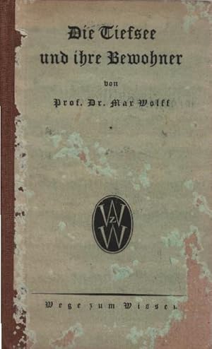 Seller image for Die Tiefsee und ihre Bewohner. Wege zum Wissen ; 5 for sale by Schrmann und Kiewning GbR