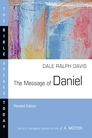 Seller image for Message of Daniel : His Kingdom Cannot Fail for sale by GreatBookPrices