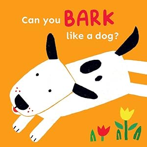 Image du vendeur pour Can You Bark Like a Dog? mis en vente par GreatBookPrices