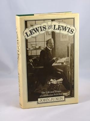 Image du vendeur pour Lewis and Lewis: Life of a Celebrated Victorian Solicitor mis en vente par WeBuyBooks 2