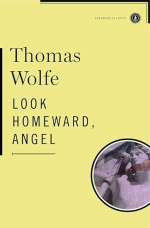 Imagen del vendedor de Look Homeward, Angel : A Story of the Buried Life a la venta por GreatBookPrices