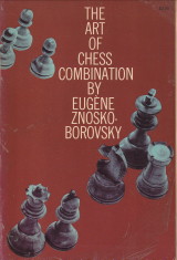 Bild des Verkufers fr The art of chess combination. A guide for all players of the game zum Verkauf von Antiquariaat Parnassos vof