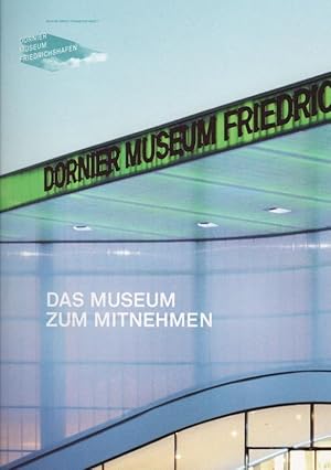 Bild des Verkufers fr Dornier Museum Friedrichshafen das Museum zum mitnehmen zum Verkauf von Schrmann und Kiewning GbR