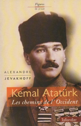 Bild des Verkufers fr Kemal Atatrk: Les chemins de l'Occident . zum Verkauf von Librera Astarloa