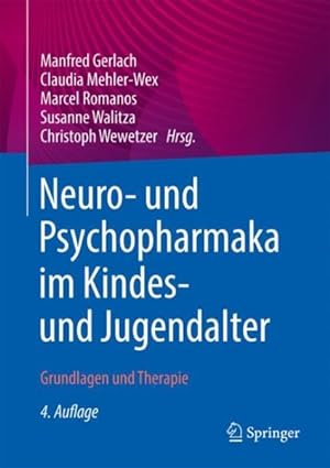 Image du vendeur pour Neuro- Und Psychopharmaka Im Kindes- Und Jugendalter : Grundlagen Und Therapie -Language: German mis en vente par GreatBookPrices