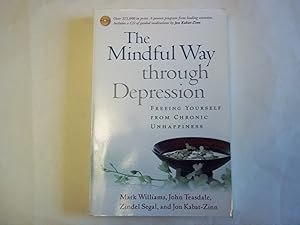 Seller image for The Mindful Way Through Depression: Freeing Yourself from Chronic Unhappiness (Book & CD) for sale by Carmarthenshire Rare Books