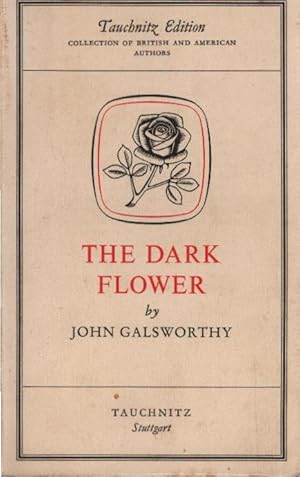 Seller image for The dark Flower. Tauchnitz edition ; N.S., Vol. 132 for sale by Schrmann und Kiewning GbR