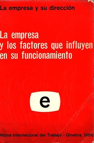 Imagen del vendedor de La empresa y los factores que influyen en su funcionamiento . a la venta por Librera Astarloa