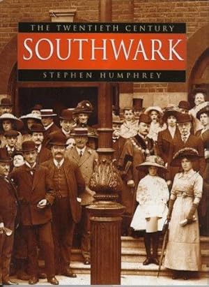 Seller image for Southwark (The twentieth century) for sale by WeBuyBooks