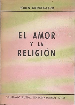Bild des Verkufers fr El amor y la religin . zum Verkauf von Librera Astarloa