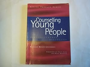 Seller image for Counselling Young People. Person Centered Dialogues. (Living Therapies Series) for sale by Carmarthenshire Rare Books
