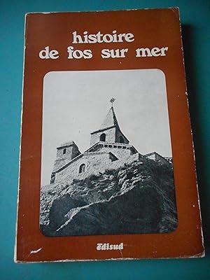 Imagen del vendedor de Histoire de Fos sur Mer a la venta por Frederic Delbos