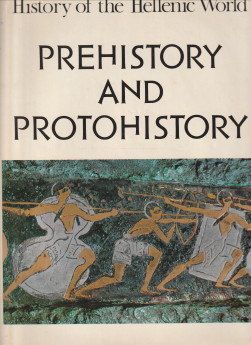 Seller image for History of the Hellenic World. Prehistory and protohistory for sale by Antiquariaat Parnassos vof