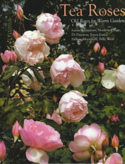 Bild des Verkufers fr Tea roses. Old roses for warm gardens zum Verkauf von Antiquariaat Parnassos vof