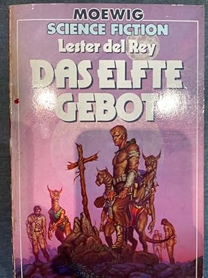 Bild des Verkufers fr Das elfte Gebot. Lester del Rey. Hrsg. u. mit e. Nachw. vers. von Joachim Alpers. [Aus d. Amerikan. von Johannes Jaspert u. Joachim Krber] / Moewig ; 3511 : Science-fiction zum Verkauf von Antiquariat Jochen Mohr -Books and Mohr-