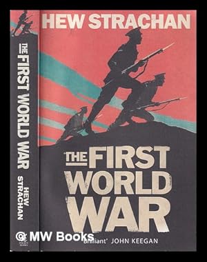 Imagen del vendedor de The First World War : a new illustrated history / Hew Strachan a la venta por MW Books Ltd.