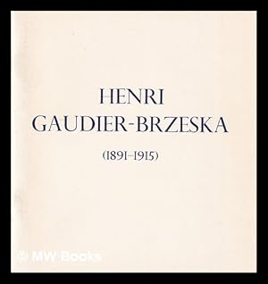 Image du vendeur pour Henri Gaudier-Brzeska (1891-1915): Sculptures, with a selection of drawings from Kettle's Yard, Cambridge mis en vente par MW Books Ltd.