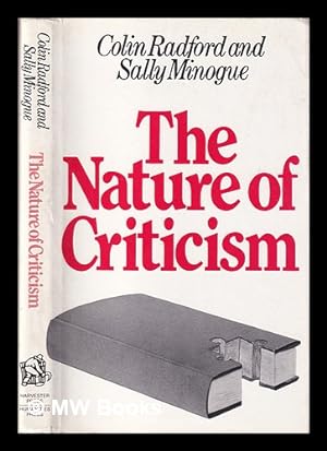 Seller image for The nature of criticism / Colin Radford and Sally Minogue for sale by MW Books Ltd.