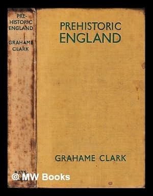 Seller image for Prehistoric England / John Grahame Douglas Clark for sale by MW Books Ltd.