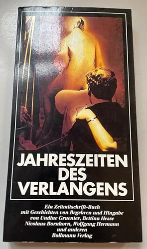 Seller image for Jahreszeiten des Verlangens: Geschichten von Begehren und Hingabe. for sale by Fundus-Online GbR Borkert Schwarz Zerfa