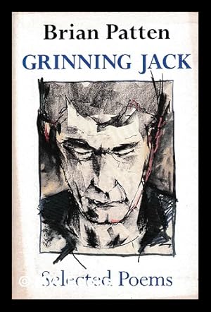 Seller image for Grinning Jack : selected poems / Brian Patten for sale by MW Books Ltd.