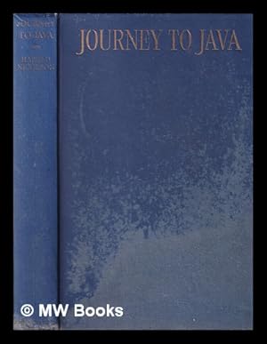 Image du vendeur pour Journey to Java / Harold Nicolson mis en vente par MW Books Ltd.